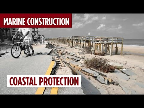 COASTAL PROTECTION Solutions for Erosion and Other Issues | Marine Construction Series #7