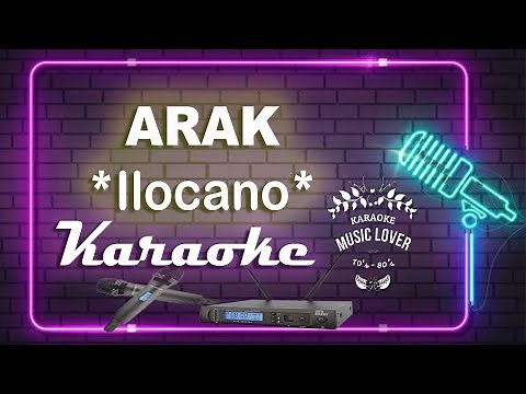 Arak - Ilocano Karaoke Song