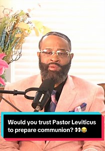 Pastor Leviticus Communion Juice — Would You Trust Him?