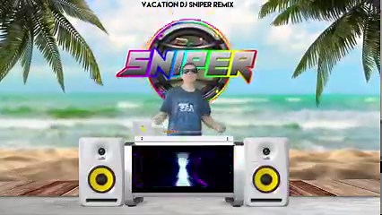 28K views · 1.5K reactions | Vacation Dj Sniper Tiktok Remix Youtube: Dj Sniper Remix | DJ Sniper | Facebook