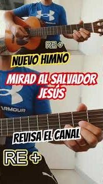 Mirad al Salvador Jesús - Tutorial Guitarra Fácil 🎸