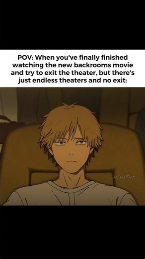 POV: When you've finished watching the new backrooms movie and try to exit #anime #memes #fypシ゚viral