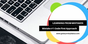 Mistake #1 - Code First Approach