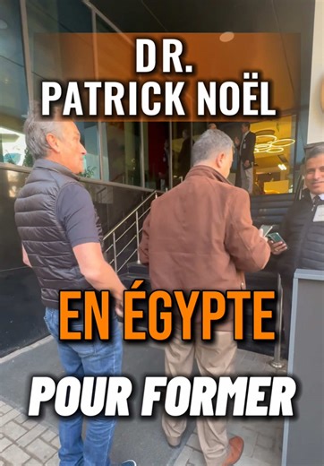 BariClip : Formation de Dr Patrick Noël en Égypte