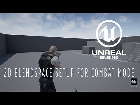 Unreal Engine 4 2D BlendSpace Setup for Combat Mode Part 6