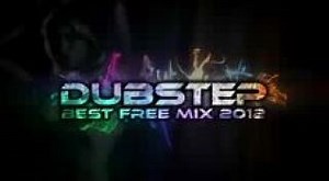 Best Dubstep mix 2012 (New Free Download Songs, 2 Hours, Complete playlist, High audio quality) - YouTube