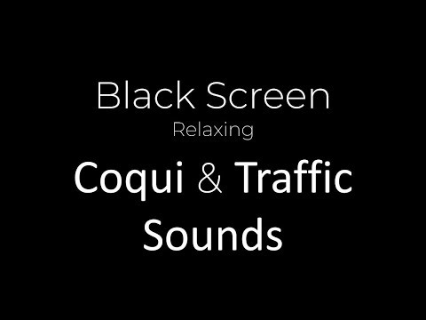 6h of COQUI and GENTLE TRAFFIC Sounds | Black Screen | Relaxing ASMR