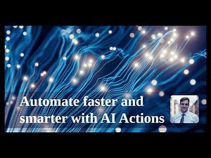 Automate faster and smarter with AI Actions
