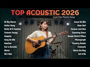 Top Music Playlist 2026 – Top Hits 2026 ~ Viral Hits 2026 🔥 Trending Spotify Acoustic