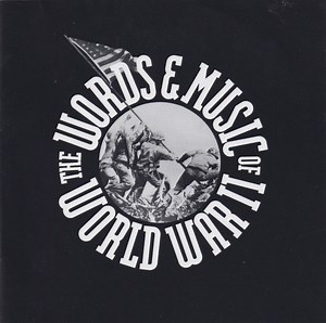 Various - The Words & Music Of World War II