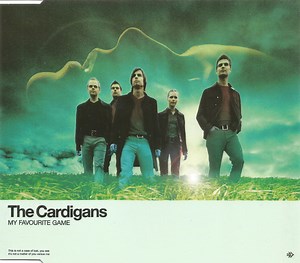 The Cardigans - My Favourite Game