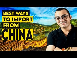 Best Ways To Import From China I HOW TO IMPORT FROM CHINA