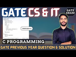 GATE 2025 (Set-1) | C Programming PYQs | GATE CS & IT | Detailed Solution