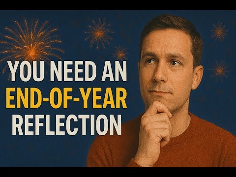 You need an End-Of-Year Reflection