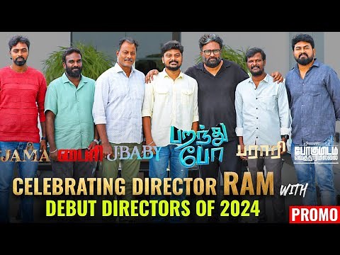 Celebrating DIRECTOR RAM with Debut Directors of 2024 | Paranthu Po | Cinema Vikatan Interview