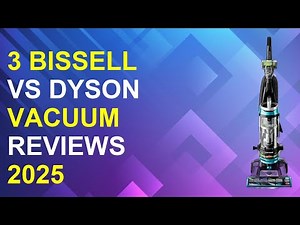 3 Bissell Vs Dyson Vacuum Reviews 2026 | Comparing Bissell And Dyson Vacuums