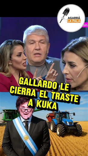 Agarra la Pala | GALLARDO LE CIERRA EL TRASTE A KUKA #AGARRALAPALA #milei #kirchnerismo | Instagram