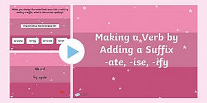 Y5 and Y6: Making a Verb by Adding the Suffix -ate, -ise or -ify SPaG PowerPoint Quiz