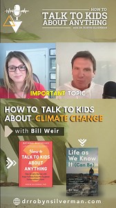 How do we talk to kids about climate change? I interview the fabulous Bill Weir on the “How to Talk to Kids about Anything” podcast this week! https://drrobynsilverman.com/how-to-talk-to-kids-about-climate-change-with-bill-weir/ | Dr. Robyn J.A. Silverman