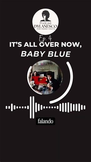 Sobre "It's All Over Now, Baby Blue"
