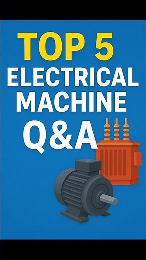 “Top 5 Electrical Machine Interview Questions with Answers | Electrical Engineering Shorts” #shorts