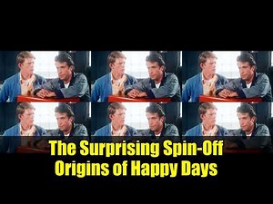 The Surprising Spin-Off Origins of Happy Days