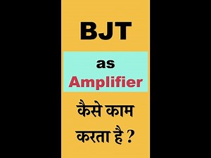 How BJT Works as an Amplifier? Video Lecture - Electrical Engineering (EE)