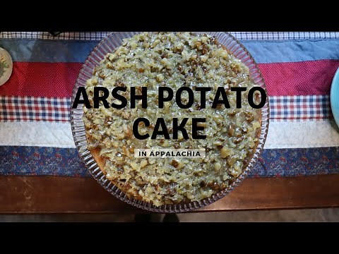 Arsh Potato Cake in Appalachia