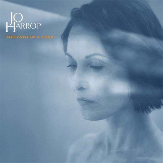 Jo Harrop: The Path Of A Tear Review - stylish substance | Jazz