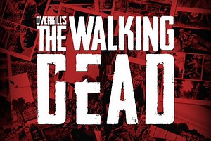 Overkill's The Walking Dead confirmed for PS4, Xbox One and PC; New Co-op FPS From Payday 2 Developer