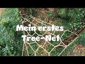 Mein erstes Tree-Net - Wie spannt man ein Netz im Baum? 🌲☀️