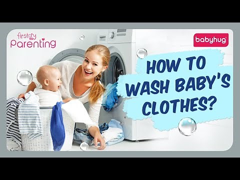 How to Wash Baby's Clothes - Important Tips and Precautions