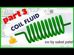 COIL FLUID DESIGN PART 3 - SOLIDWORKS (HELICAL COIL HEAT EXCHANGER) MECHANICAL ENGINEERING