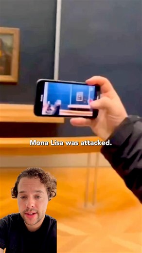 The Mona Lisa Has Been Attacked More Than You Think 😳🎨