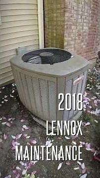 2018 Lennox AC Maintenance – Keep It Running Smooth!