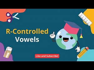 R Controlled Vowels