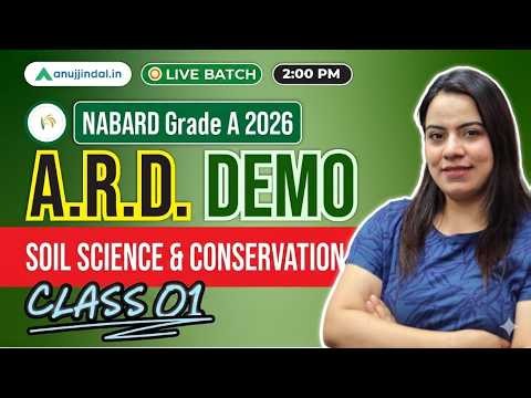 NABARD Grade A 2026: Free Class | ARD | Soil Science & Conservation | Anuj Jindal