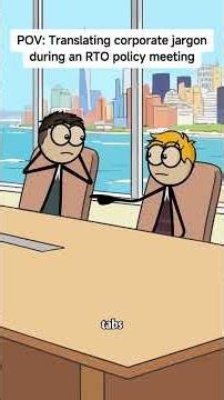 POV: Translating corporate jargon during an RTO policy meeting #animation #corporate #worklife #fyp