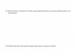 4.3 Which product is preferred? Justify using charge distributi... | Filo