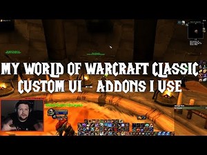 Wow Classic Custom UI & Addons Guide(these are very useful)