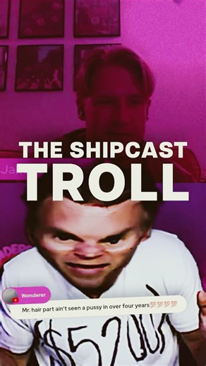 A TROLL ROASTS THE SHIPCAST