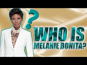 Who is Melanie Bonita?