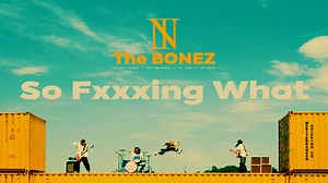 The BONEZ、新たなアンセム「So Fucking What」のMVに無敵の存在感