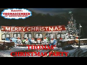 Dalek44's Thomascember 10th Anniversary - 26. Thomas' Christmas Party