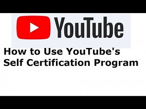 How to Use YouTube Self Certification Program For Automated Monetizing Videos 2021