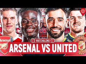 Arsenal 2-3 Manchester United | LIVE Premier League WatchAlong