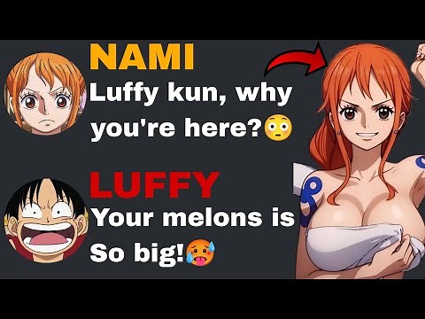 If Luffy went to Nami's bathroom...