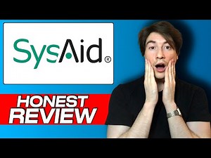 SysAid: My Honest Review and User Experience | Comprehensive Walkthrough