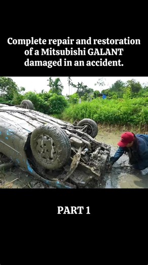 Part 1: Complete repair and restoration of a Mitsubishi GALANT damaged in an accident. #amazing #restoration #restored #abandoned #foryou