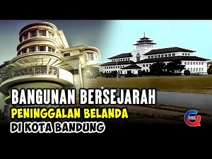 Bangunan² Bersejarah Peninggalan Belanda di Kota Bandung Tahun 1927-1955 (Full HD Berwarna)